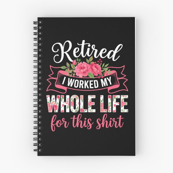 Item preview, Retired I Worked My Whole Life For This Retiree Retirement Gift designed and sold by Doodleoub.