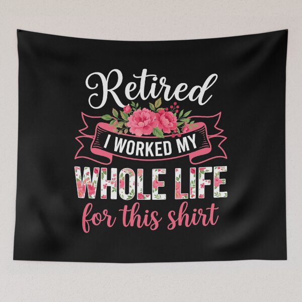 Item preview, Retired I Worked My Whole Life For This Retiree Retirement Gift designed and sold by Doodleoub.