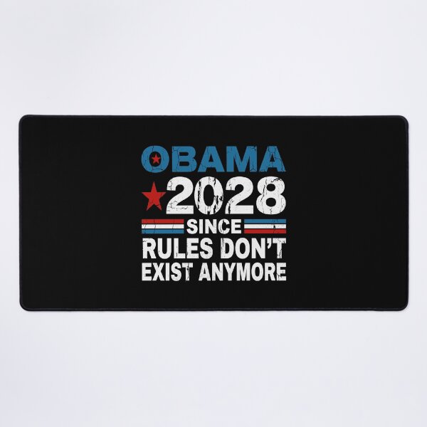 Item preview, Obama 2028 Since Rules Don't Exist Anymore Political Election Humor Supporter designed and sold by Doodleoub.