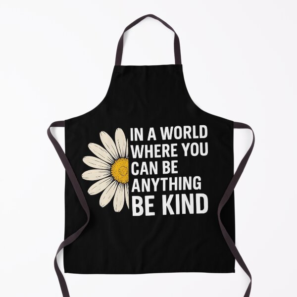 Item preview, In A World Where You Can Be Anything Be Kind Daisy Flower Inspirational Quote Kindness Floral designed and sold by Photo-Sphere101.