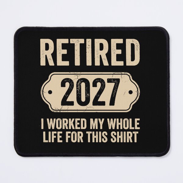 Item preview, Retired 2027 I Worked My Whole Life For This Shirt Funny Retirement Gift Retiree Celebration designed and sold by Doodleoub.
