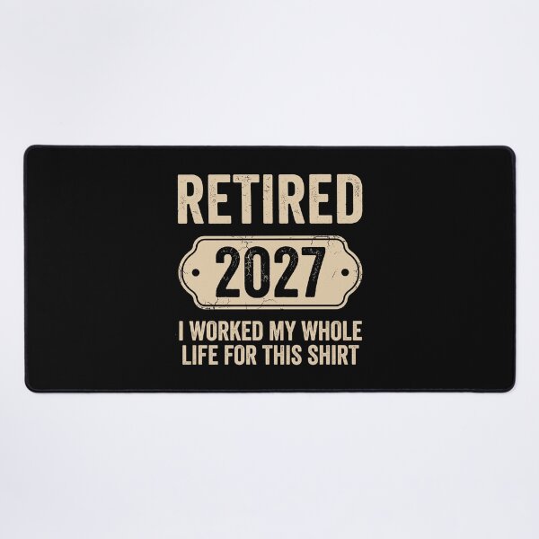 Item preview, Retired 2027 I Worked My Whole Life For This Shirt Funny Retirement Gift Retiree Celebration designed and sold by Doodleoub.