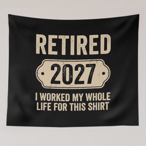 Item preview, Retired 2027 I Worked My Whole Life For This Shirt Funny Retirement Gift Retiree Celebration designed and sold by Doodleoub.