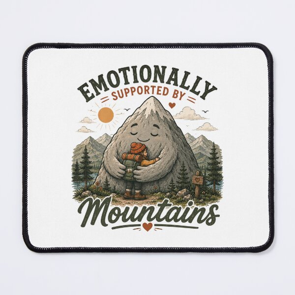 Item preview, Emotionally Supported by Mountains designed and sold by Side Quest Co..