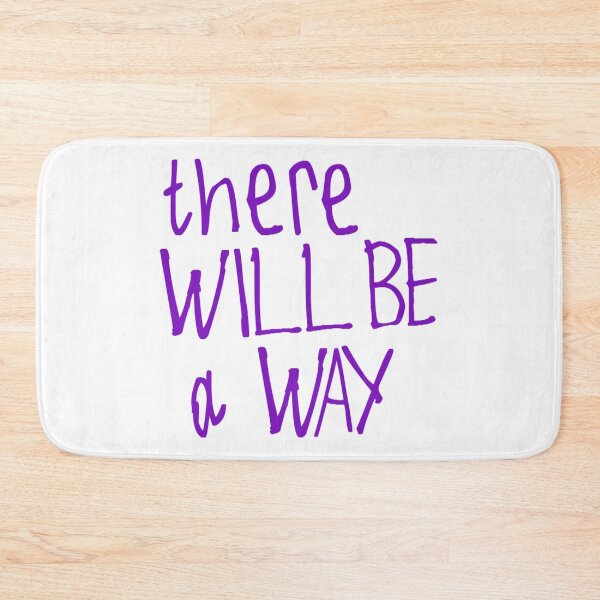 Item preview, There Will Be a Way designed and sold by kinpirks.
