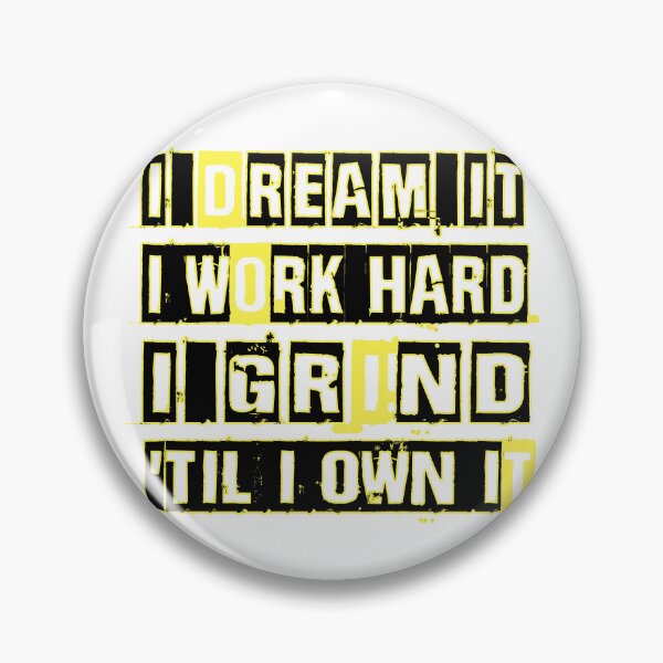 Item preview,  I grind 'til I own it designed and sold by mensijazavcevic.