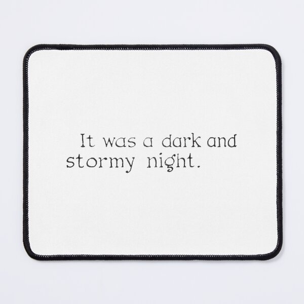 Item preview, Dark And Stormy Night Storyteller Quote Design ⭐⭐⭐⭐⭐ designed and sold by cheterilu.