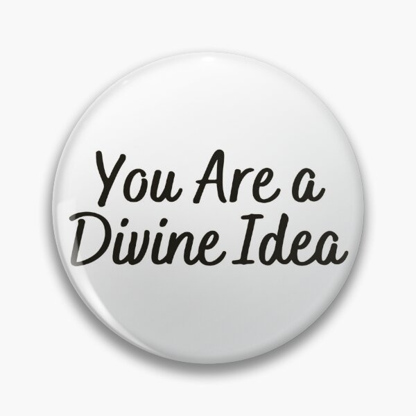 Item preview, You Are a Divine Idea designed and sold by djscrappie.