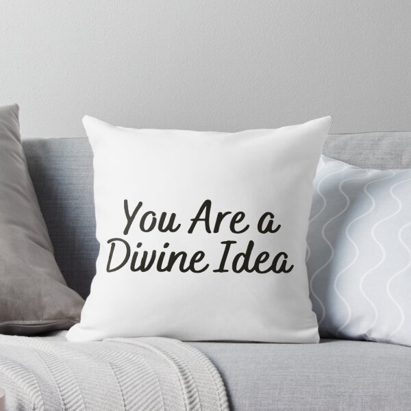 Item preview, You Are a Divine Idea designed and sold by djscrappie.