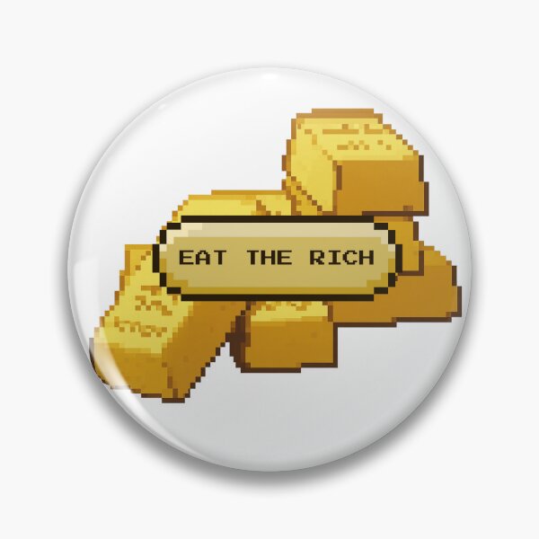 Item preview, Eat The Rich designed and sold by NoodleBop.