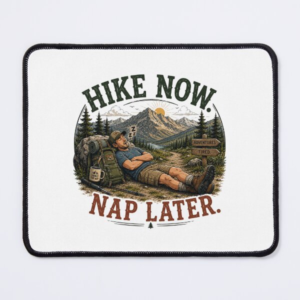 Item preview, Hike Now, Nap Later Wilderness designed and sold by Side Quest Co..