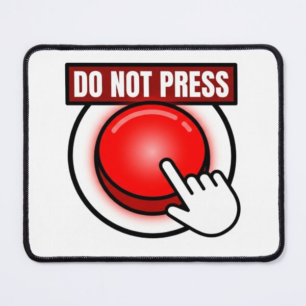 Item preview, Do Not Press Tempting Red Button Chaos designed and sold by NeonNerd Studio.
