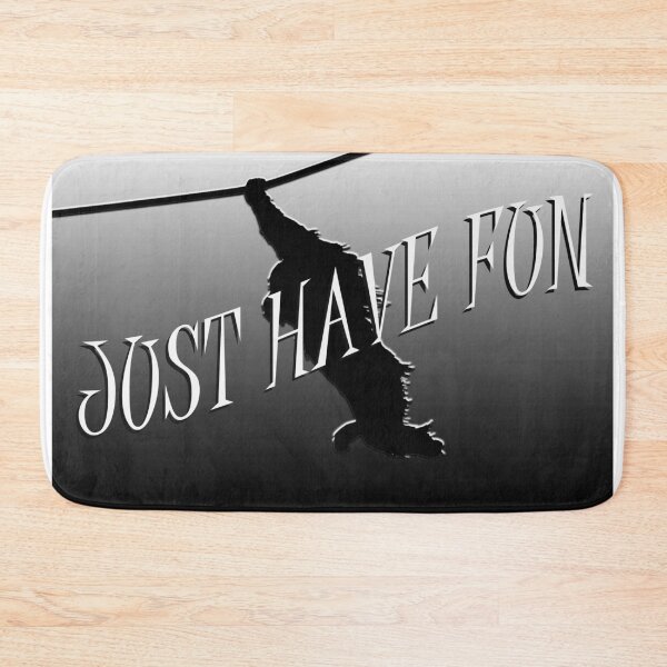 Item preview, Just Have Fun designed and sold by Dlt1981.