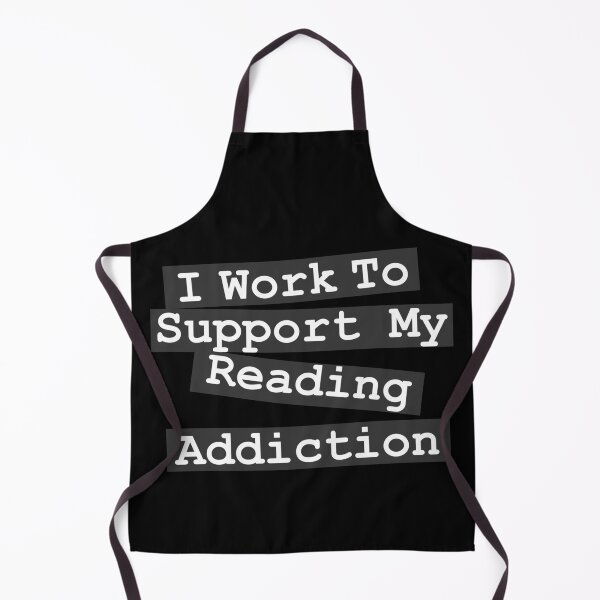 Item preview, I Work To Support My Reading Addiction - Book Quote designed and sold by khallidaart.