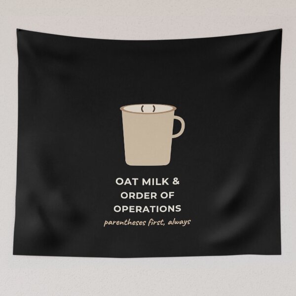 Item preview, Oat Milk Order Of Operations Funny Math Coffee designed and sold by The Cozy Design Studio.
