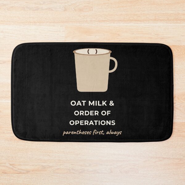 Item preview, Oat Milk Order Of Operations Funny Math Coffee designed and sold by The Cozy Design Studio.