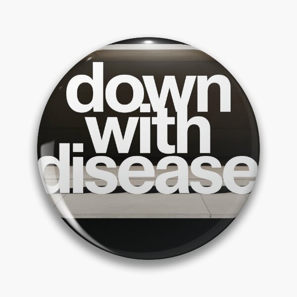 Item preview, Down With Disease Print designed and sold by Lichentroupe63.