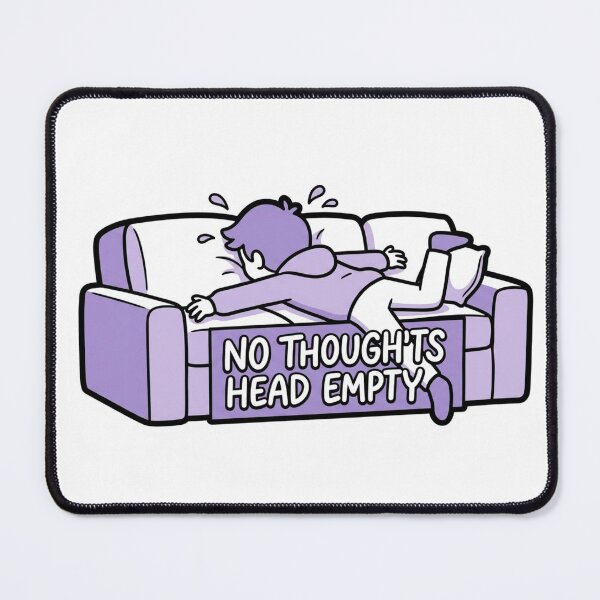Item preview, No Thoughts Head Empty Brain Off Relatable designed and sold by NeonNerd Studio.
