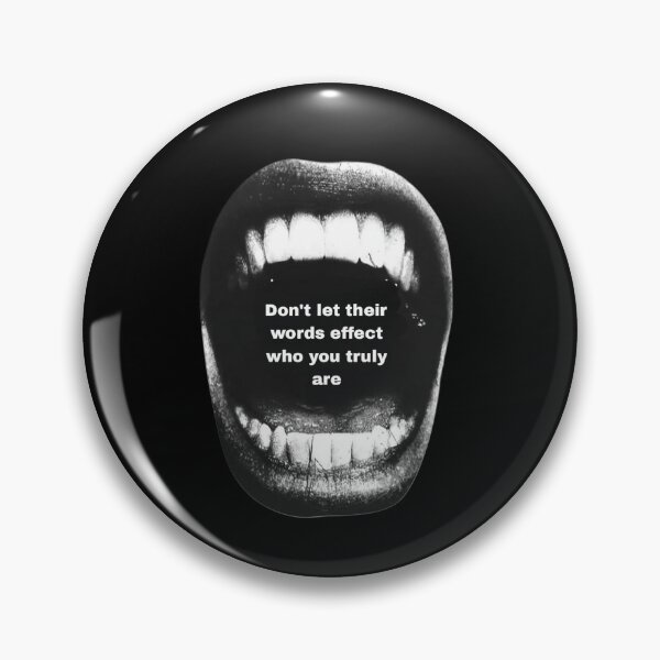 Item preview, Don't Let Their Words Affect Who You Truly Are Mouth Quote designed and sold by 101-Stor.