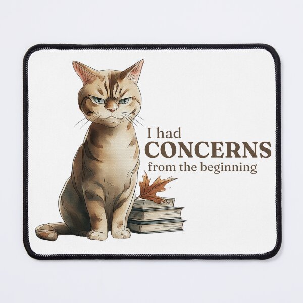 Item preview, I Had Concerns From the Beginning – Judgmental Cat Book Lover Illustration designed and sold by CozyAndContrary.