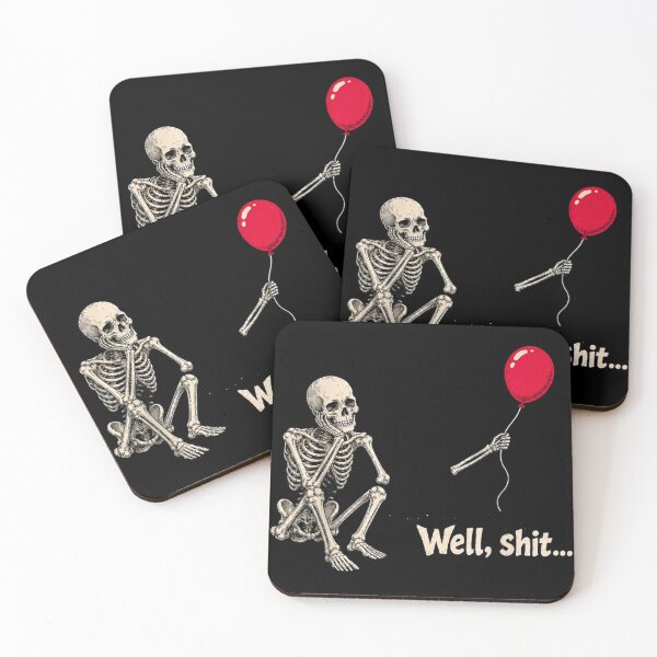 Item preview, Funny Skeleton Sitting Holding Red Balloon Well Shit Meme Dark Humor Sarcasm designed and sold by EricCotanori.