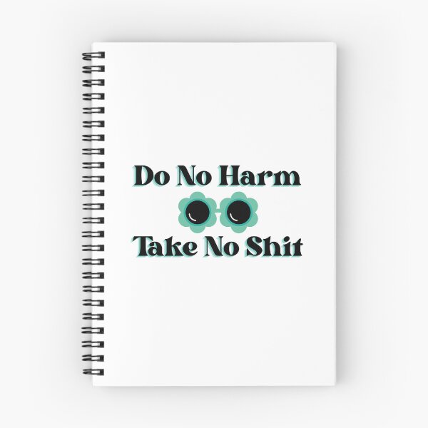 Item preview, Do No Harm Take No Shit designed and sold by NoodleBop.