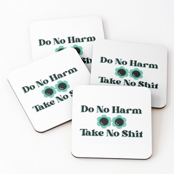 Item preview, Do No Harm Take No Shit designed and sold by NoodleBop.