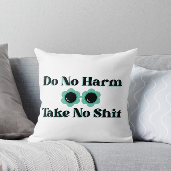 Item preview, Do No Harm Take No Shit designed and sold by NoodleBop.