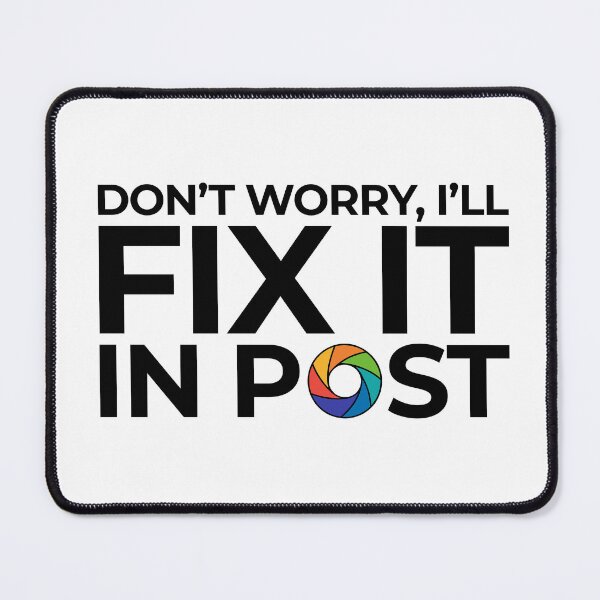 Item preview, Don’t worry, I’ll Fix it in Post - Black / Rainbow designed and sold by Jeffery Borchert.