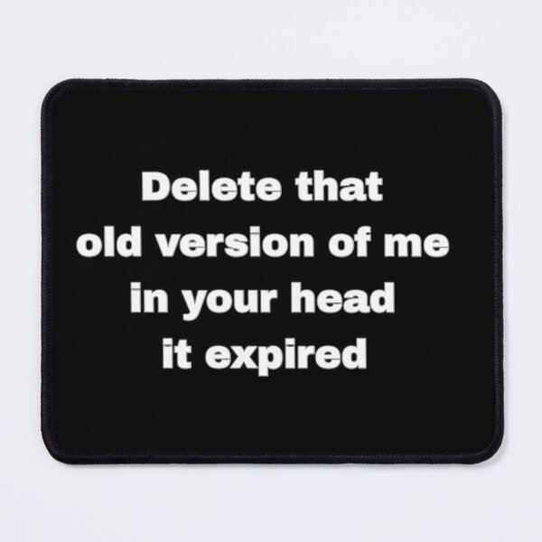 Item preview, Delete That Old Version of Me Dark Motivational Quote designed and sold by 101-Stor.