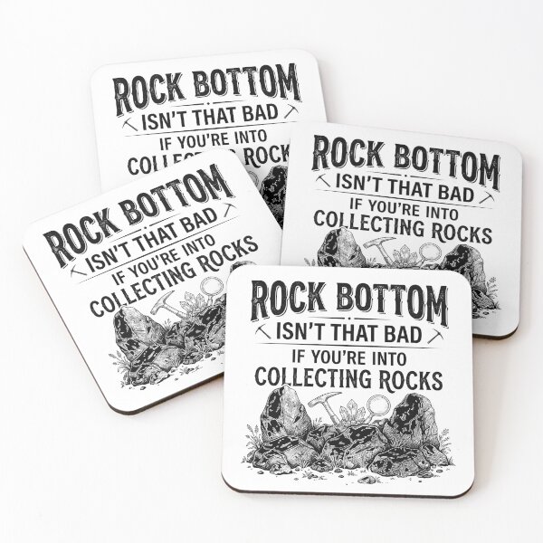 Item preview, Rock Bottom Isn't that Bad If You're Into Collecting Rocks designed and sold by hemagamo.