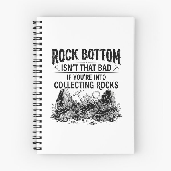 Item preview, Rock Bottom Isn't that Bad If You're Into Collecting Rocks designed and sold by hemagamo.