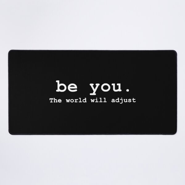 Item preview, Be You And The World Will Adjust designed and sold by AishaOneLove.