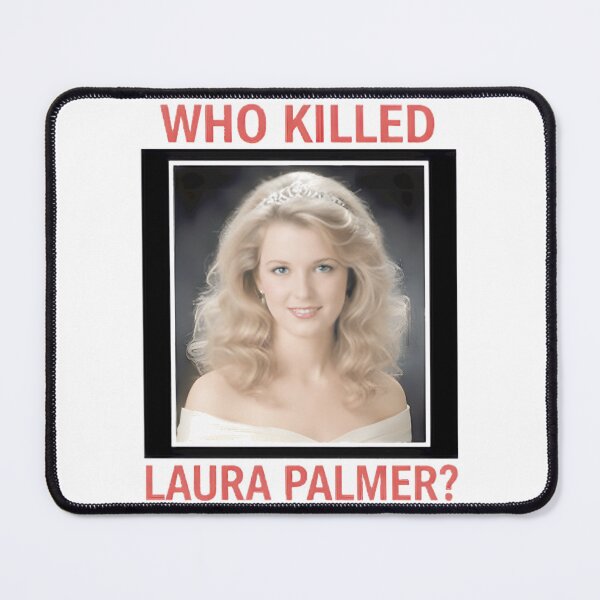 Item preview, Who Killed Laura Palmer ⭐⭐⭐⭐⭐ designed and sold by peggybuva.