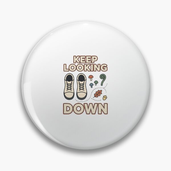 Item preview, Keep Looking Down Forest Foraging designed and sold by GoofyShopp.