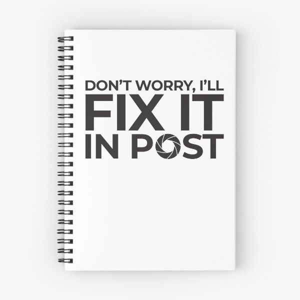 Item preview, Copy of Don’t worry, I’ll Fix it in Post - Black designed and sold by Jeffery Borchert.