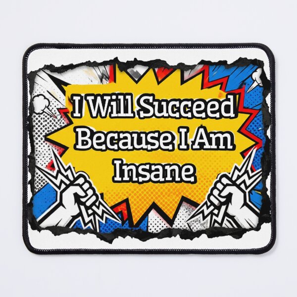 Item preview, Copy of I will succeed because I am crazy-Pop Art T-shirt designed and sold by HappyHarmony40.