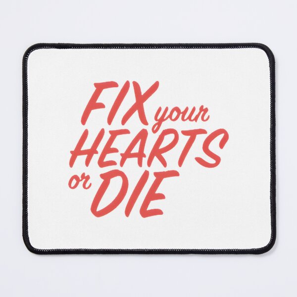 Item preview, Fix Your Hearts Or Die ⭐⭐⭐⭐⭐ designed and sold by peggybuva.