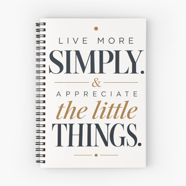 Item preview, Live More Simply Appreciate The Little Things Minimalist Quote designed and sold by QCena.