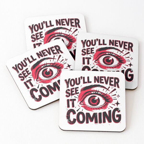 Item preview, You'll never see it coming designed and sold by Youmytype.