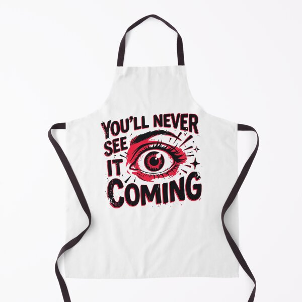 Item preview, You'll never see it coming designed and sold by Youmytype.