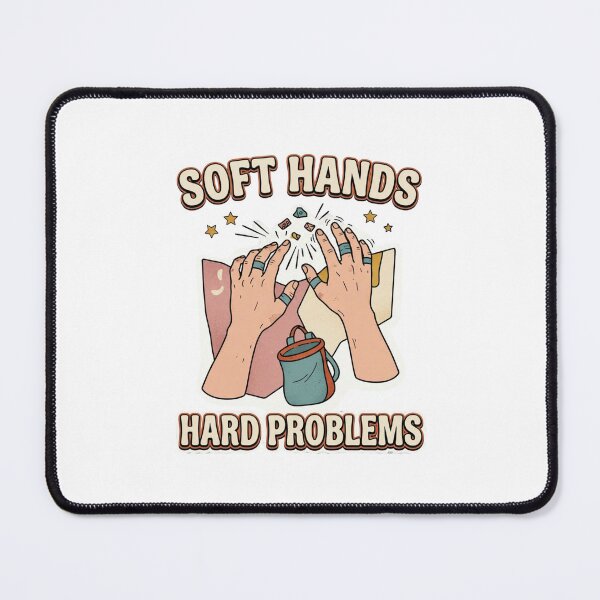 Item preview, Soft Hands Hard Problems Bouldering Humor designed and sold by GoofyShopp.