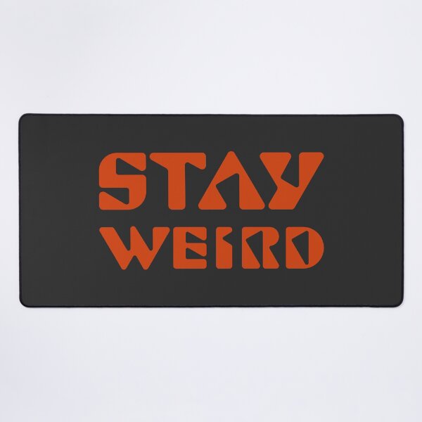 Item preview, Stay Weird designed and sold by Happyshop33.