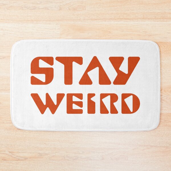 Item preview, Stay Weird designed and sold by Happyshop33.