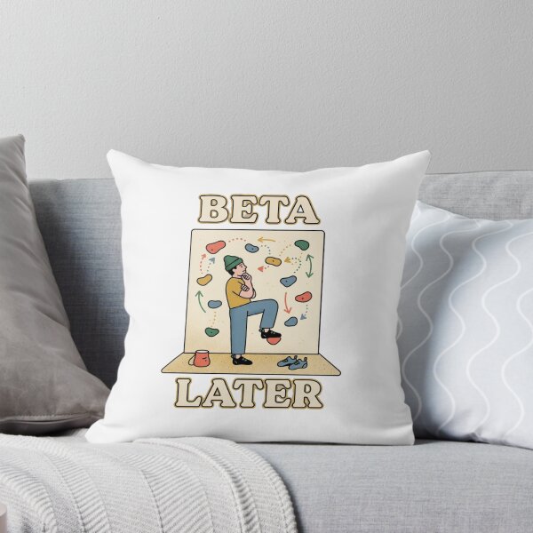 Item preview, Beta Later Funny Climbing Design designed and sold by GoofyShopp.