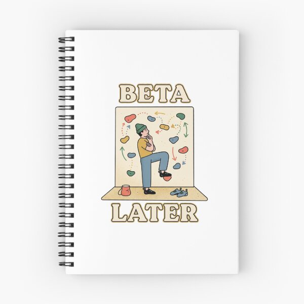 Item preview, Beta Later Funny Climbing Design designed and sold by GoofyShopp.