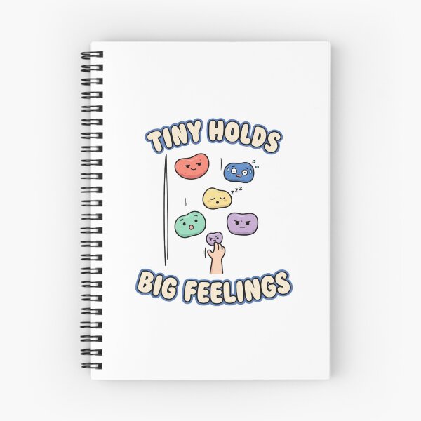 Item preview, Tiny Holds Big Feelings Cute Bouldering designed and sold by GoofyShopp.