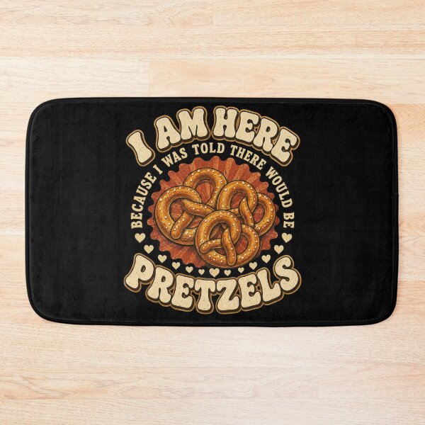 Item preview, pretzel I Am Here Because I Was Told There Would Be Fun designed and sold by anapldv.