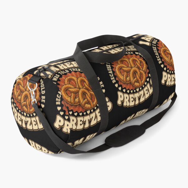 Item preview, pretzel I Am Here Because I Was Told There Would Be Fun designed and sold by anapldv.