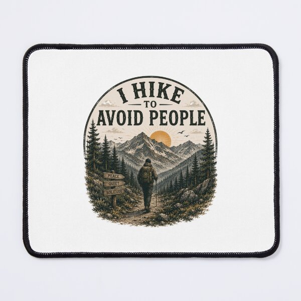 Item preview, I Hike to Avoid People designed and sold by Side Quest Co..